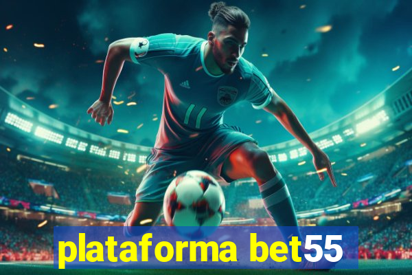 plataforma bet55